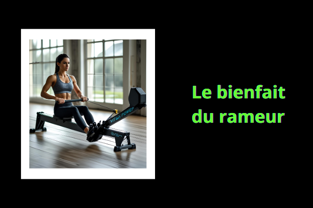 You are currently viewing 6 raisons de découvrir le bienfait du rameur pour votre santé et votre forme